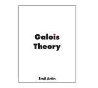 Emil Artin Galois Theory (Copertina rigida)