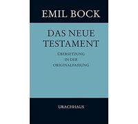 Emil Bock Das Neue Testament: Übersetzung in der Originalfass (Copertina rigida)
