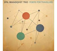 Emil Brandqvist Trio Poems for Travellers (CD) Album (PRESALE 16/05/2025)