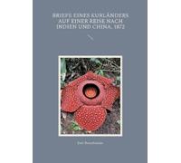 Emil Bretschnei Briefe eines Kurländers auf einer Reise nach Indien (Tascabile)