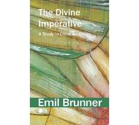 Emil Brunner The Divine Imperative (Tascabile)
