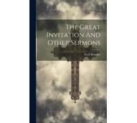 Emil Brunner The Great Invitation And Other Sermons (Copertina rigida)