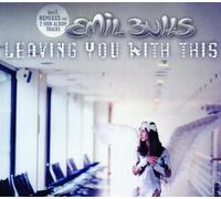 Emil Bulls - Leaving You With This