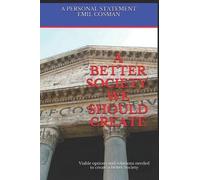 Emil Cosman Better Society We Should Create (Tascabile) Society