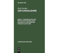 Emil Dovifat Theoretische Und Rechtliche Grundlagen. Nachrich (Copertina rigida)