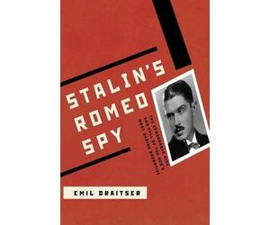 Emil Draitser Stalin's Romeo Spy (Tascabile)