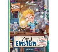 Emil Einstein. La macchina ingegnosa per parlare con gli animali. Piccoli scienziati