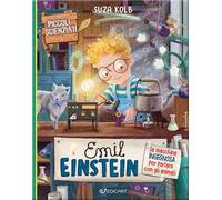 Emil Einstein. La macchina ingegnosa per parlare con gli animali. Piccoli scienziati