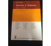 Emil Feer - Manuale di pediatria - societa editrice universo - 1979