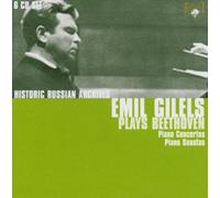 Emil Gilels - Historic Russian Archives: Emil Gilels Plays Beethoven