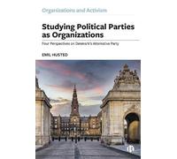 Emil Husted Studying Political Parties as Organizations (Copertina rigida)