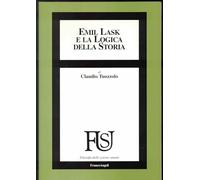 Emil Lask e la logica della storia