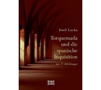 Emil Lucka Torquemada und die spanische Inquisition (Tascabile)