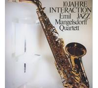 EMIL MANGELSDORFF QUARTETT 10 JAHRE INTERACTION JAZZ (CD)