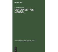 Emil Mattiesen Der Jenseitige Mensch (Copertina rigida)