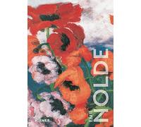 Emil Nolde: The Great Colour Wizard