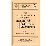 Emil Pollak Mar The Peck, Stow & Wilcox Company's Tinsmiths' Tools a (Tascabile)