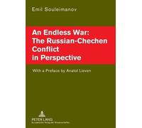Emil Souleimano An Endless War: The Russian-Chechen Conflict in Pers (Tascabile)