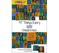 Emil Stolarsky 97 Things Every SRE Should Know (Tascabile)