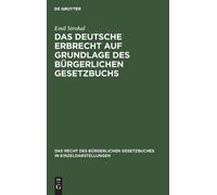 Emil Strohal Das Deutsche Erbrecht Auf Grundlage Des Bürgerli (Copertina rigida)