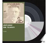 Emil Telmányi, Jeno Hubay - Jeno Hubay And His Pupil Emil Telmányi