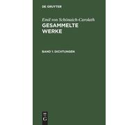 Emil Von Schönaic Emil Von Schönaich-Carolath: Gesammelte Wer (Copertina rigida)