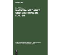 Emil Winkler Nationalgedanke Und Dichtung in Italien (Copertina rigida)