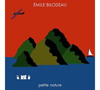 Emile Bilodeau - Petite Nature