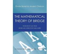 Émile Borel Chéron André The Mathematical Theory of Bridge (Copertina rigida)