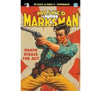 Emile C Tepperman The Masked Marksman #3 (Tascabile) Masked Marksman