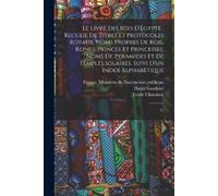 Emile Chassinat Henri Gauthier Le livre des rois d'Égypte (Tascabile)