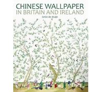 Emile de Bruijn Chinese Wallpaper in Britain and Ireland (Tascabile)