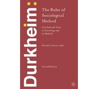 Emile Durkheim Durkheim: The Rules of Sociological Method (Tascabile)