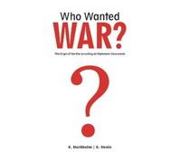Emile Durkheim Ernest Denis Who Wanted WAR? (Tascabile)
