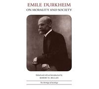 Emile Durkheim on Morality and Society
