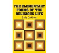 Emile Durkheim The Elementary Forms of the Religious Life (Copertina rigida)