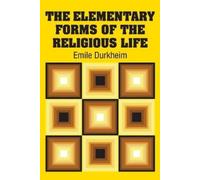 Émile Durkheim Mike Rogers Émile Durkhe The Elementary Forms (Audiobook)