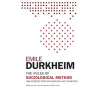 Emile Durkheim The Rules of Sociological Method (Tascabile)