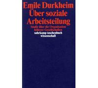 Emile Durkheim Über soziale Arbeitsteilung: Studie über die Organis (Tascabile)