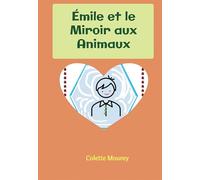 Emile et le miroir aux animaux