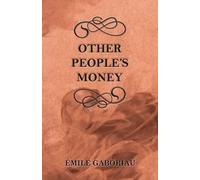 Emile Gaboriau Other People's Money (Tascabile)