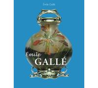 Émile Gallé: The Poet of Glass