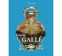 Émile Gallé: The Poet of Glass