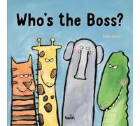 Emile Jadoul Who's the Boss? (Libro di cartone)