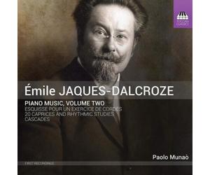 Émile Jaques-Dalcroze Émile Jaques-Dalcroze: Piano Music - Volume 2 (CD) Album