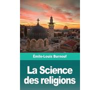 Émile-Louis Burnouf La Science des religions (Tascabile)