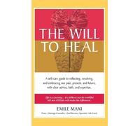 Emile Maxi The Will to Heal (Copertina rigida)