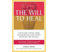 Emile Maxi The Will to Heal (Tascabile)