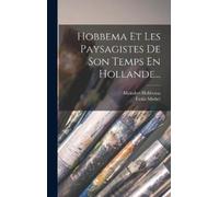 Émile Michel Mein Hobbema Et Les Paysagistes De Son Temps En (Copertina rigida)