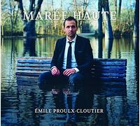 Emile Proulx-Cloutier - Maree Haute: En Concert au Theatre Outremont